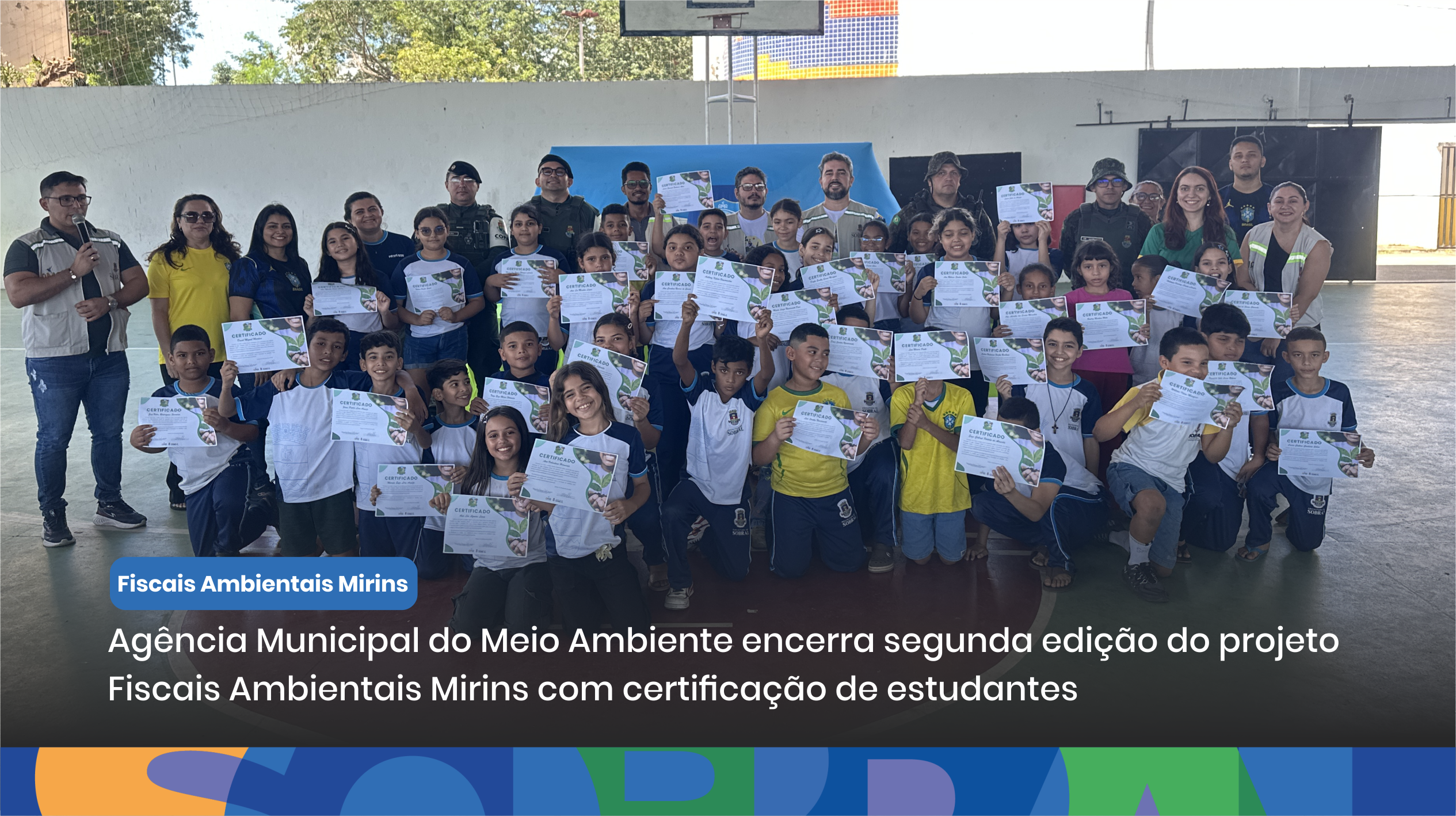 Agência Municipal do Meio Ambiente encerra segunda edição do projeto Fiscais ...